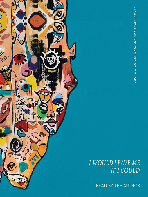 Title details for I Would Leave Me If I Could. by Halsey - Available